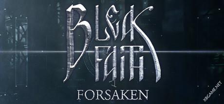 《枯瑟信仰：放逐者/Bleak Faith: Forsaken》英文绿色版