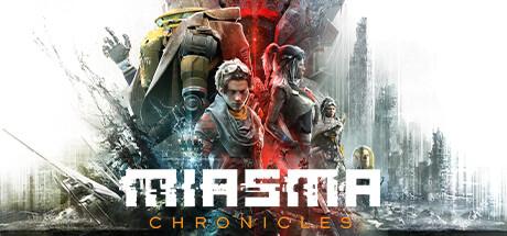《迷瘴纪事/Miasma Chronicles》v20230712|容量17.5GB|官方简体中文版
